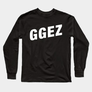 GGEZ Funny Gaming Meme Long Sleeve T-Shirt